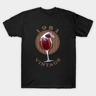 Wine Lover Birthday - 1981 Vintage T-Shirt